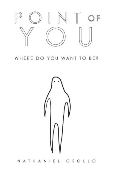 Point Of You: Where Do You Want To Be