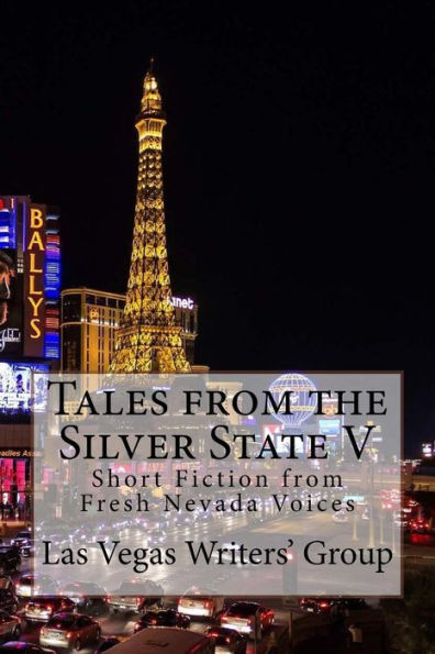 Tales From The Silver State V: Short Fiction From Fresh Nevada Voices