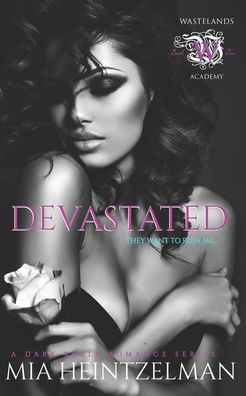 Devastated: A Dark Romance (Wastelands Academy)