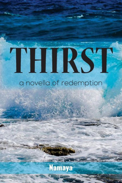 Thirst: A Novella Of Redemption