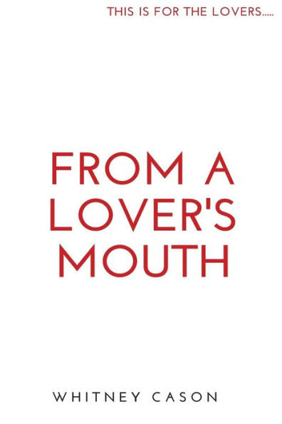 From A Lover's Mouth