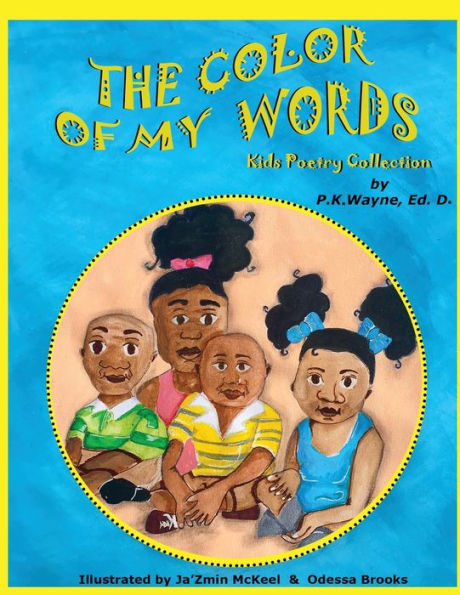 The Color Of My Words: Kids Poetry Collection