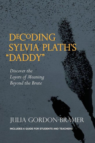Decoding Sylvia Plath's "Daddy": Discover The Layers Of Meaning Beyond The Brute