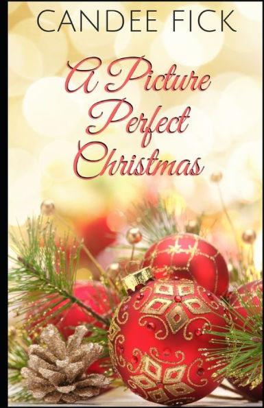 A Picture Perfect Christmas (The Wardrobe Dinner Theater Series)