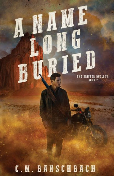A Name Long Buried (The Drifter Duology)