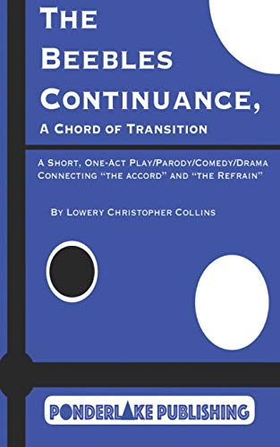 The Beebles Continuance: A Chord of Transition (The Beebles Plays)