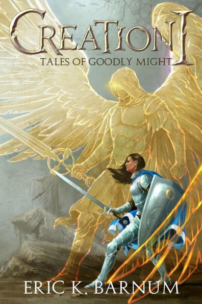 Creation I - Tales Of Goodly Might