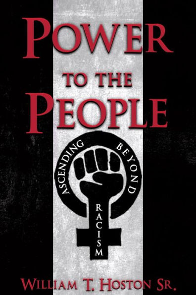 Power To The People: Ascending Beyond Racism