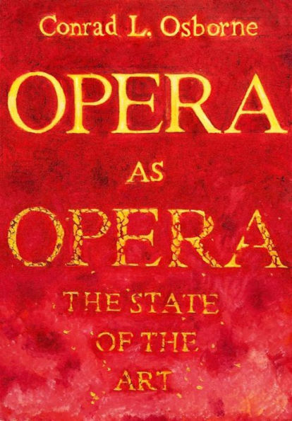 Opera As Opera: The State Of The Art
