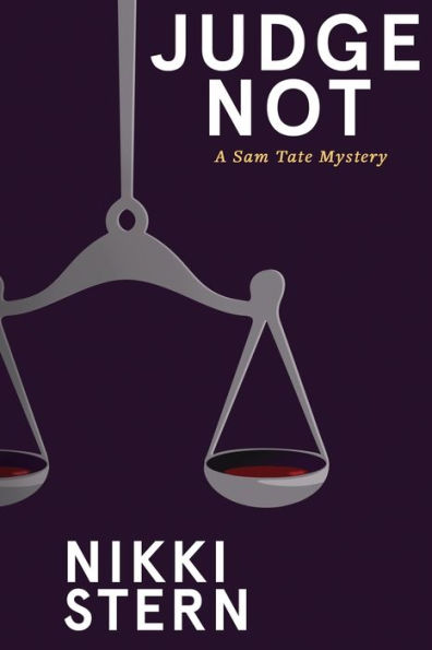 Judge Not: A Sam Tate Mystery (Sam Tate Mystery Series)
