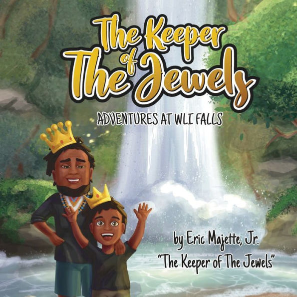 The Keeper Of The Jewels Adventures At Wli Falls