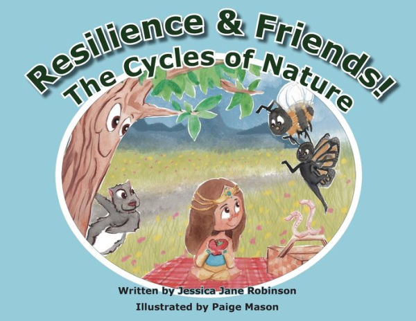 Resilience & Friends: The Cycles Of Nature
