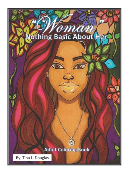 Woman, Nothing Basic About Her