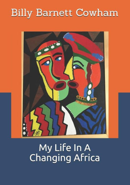 My Life In A Changing Africa