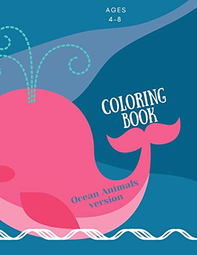 Coloring book with ocean animals: Coloring Book for Kids with Ocean Animals: Magical Coloring Book for Girls, Boys, and Anyone Who Loves Animals 42 pages with single sided pages