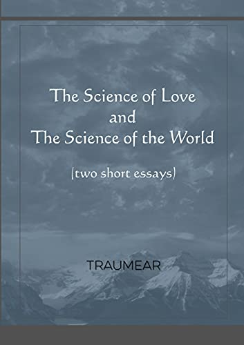 The Science Of Love And The Science Of The World