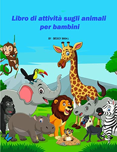 Libro di attivit?? sugli animali per bambini (Italian Edition)