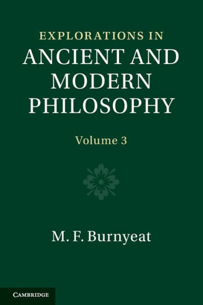 Explorations In Ancient And Modern Philosophy