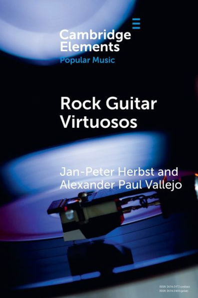 Rock Guitar Virtuosos (Elements In Popular Music)