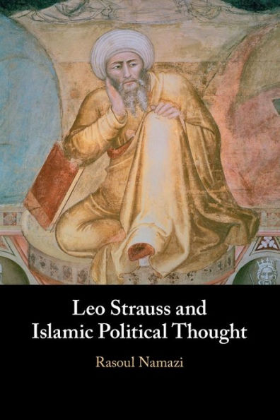 Leo Strauss And Islamic Political Thought