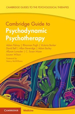 Cambridge Guide To Psychodynamic Psychotherapy (Cambridge Guides To The Psychological Therapies)