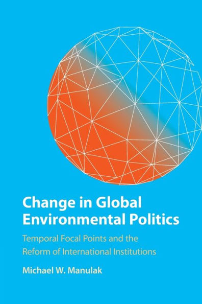 Change In Global Environmental Politics