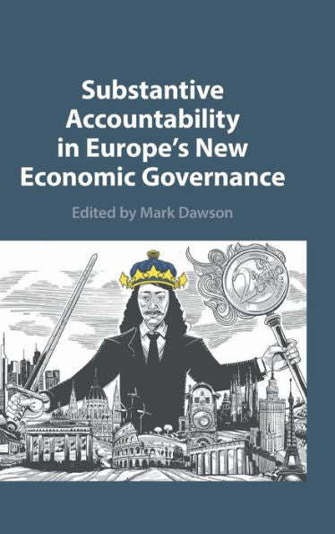 Substantive Accountability In Europe'S New Economic Governance