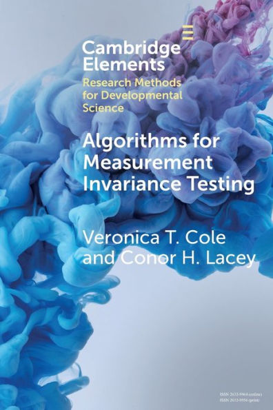 Algorithms For Measurement Invariance Testing (Elements In Research Methods For Developmental Science)