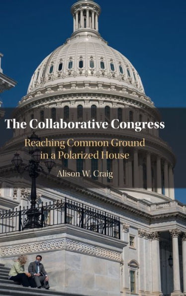 The Collaborative Congress: Reaching Common Ground In A Polarized House