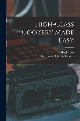 High-Class Cookery Made Easy