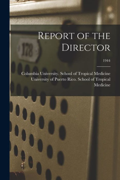 Report Of The Director; 1944