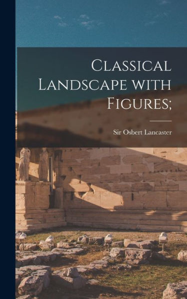 Classical Landscape With Figures;