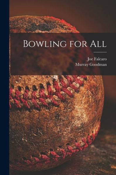 Bowling For All