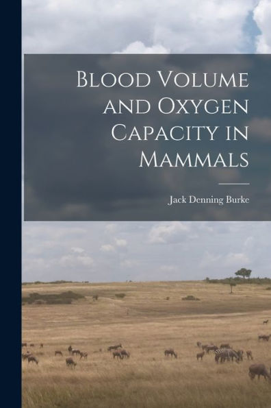 Blood Volume And Oxygen Capacity In Mammals