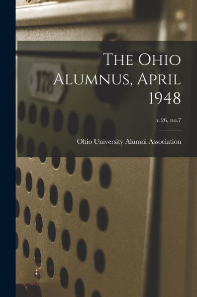 The Ohio Alumnus, April 1948; V.26, No.7