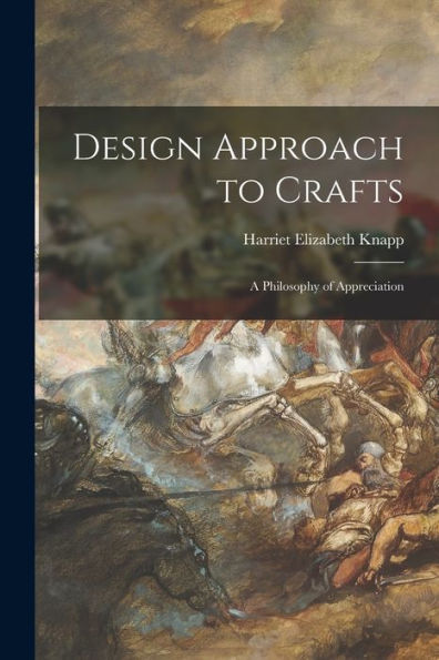 Design Approach To Crafts: A Philosophy Of Appreciation