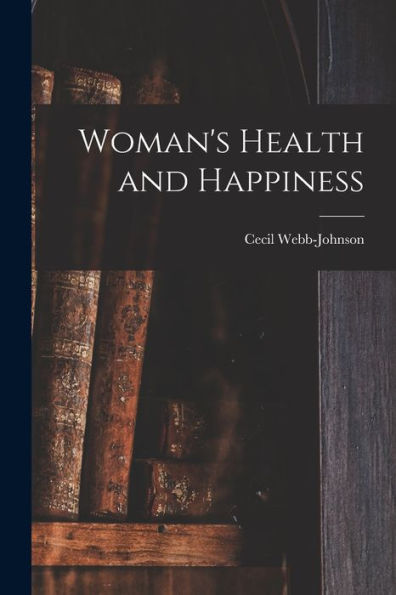 Woman'S Health And Happiness