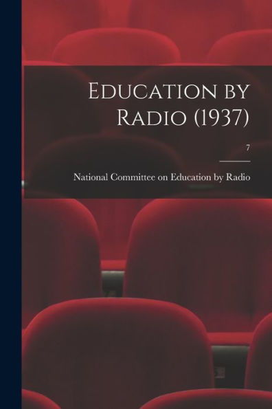 Education By Radio (1937); 7