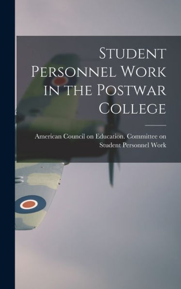 Student Personnel Work In The Postwar College
