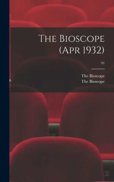 The Bioscope (Apr 1932); 91