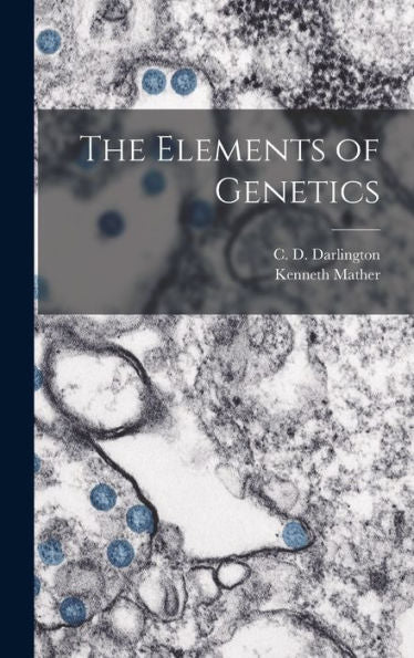 The Elements Of Genetics
