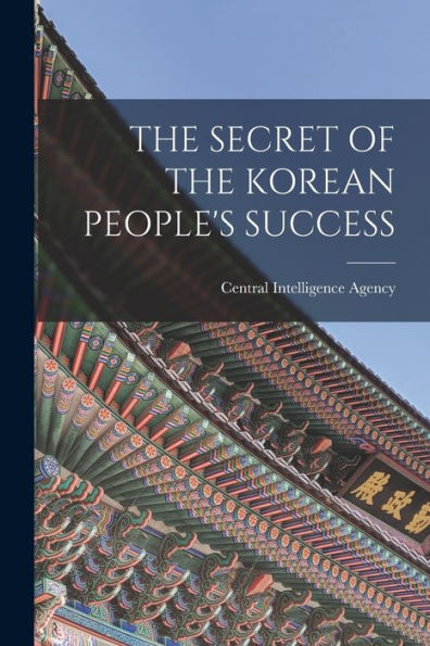 The Secret Of The Korean People'S Success