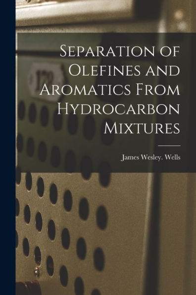 Separation Of Olefines And Aromatics From Hydrocarbon Mixtures