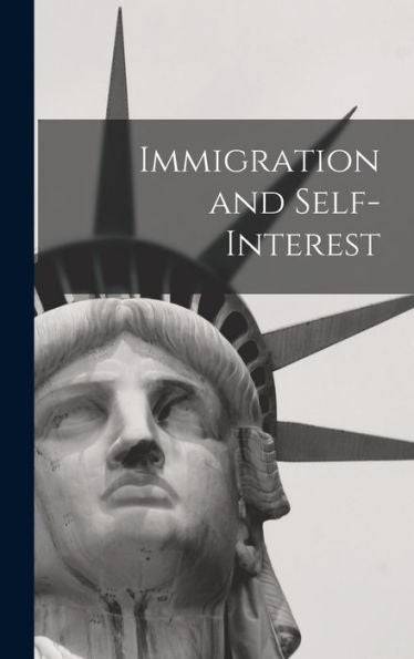 Immigration And Self-Interest