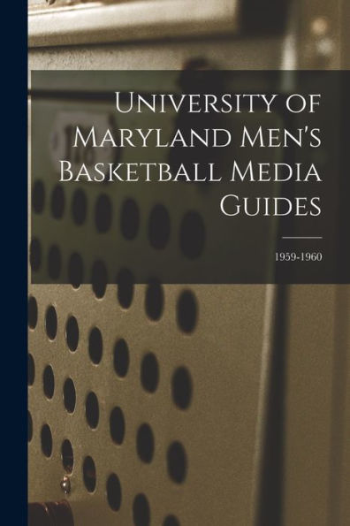 University Of Maryland Men'S Basketball Media Guides; 1959-1960