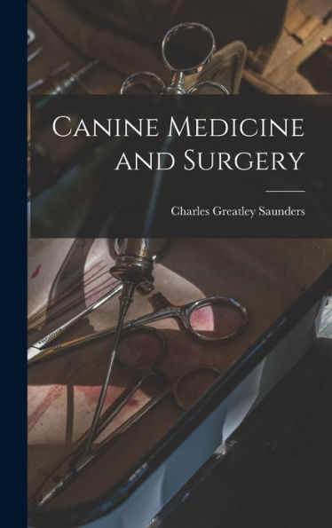 Canine Medicine And Surgery