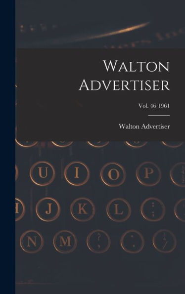 Walton Advertiser; Vol. 46 1961