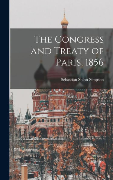 The Congress And Treaty Of Paris, 1856