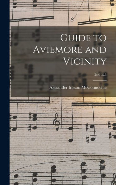 Guide To Aviemore And Vicinity; 2Nd Ed.