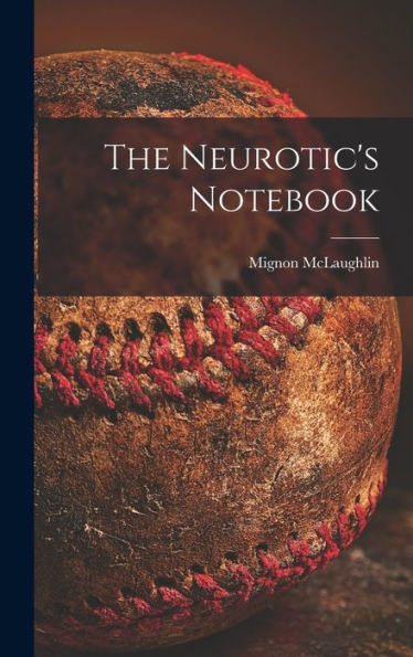 The Neurotic'S Notebook